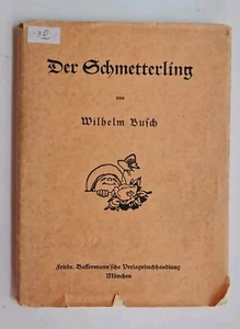 Der Schmetterling - Wilhelm Busch 1941 HCDJ Illustrated IN GERMAN The BUTTERFLY - Picture 1 of 12