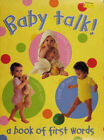 Baby Talk: A Book of First Words Parragon Inc