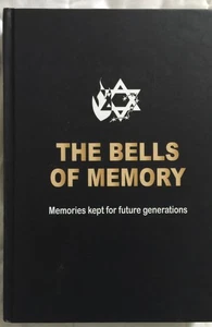 The Bells of Memory: Memories Kept for Future Generations - with many signatures - Bild 1 von 9