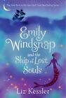 Emily Windsnap and the Ship of Lost Souls by Liz Kessler (English) Hardcover Boo