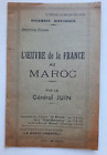 Gal A Juin L'Oeuvre de la France au Maroc Supplément Presse Oujda Guillaume 1951
