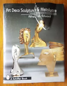 ART DECO SCULPTURE & METALWARE Reference & Price Guide BOOK Schiffer Edward - Imagen 1 de 10