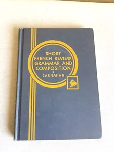 Antique 1920 HC Short French Review Grammar And Composition Book David Carnahan - Picture 1 of 7
