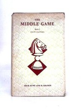 The Middle Game - Book I (Dr. Max Euwe & H. Kramer - 1964) (ID:96513)