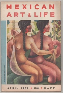 Jose Juan TABLADA / MEXICAN ART & LIFE NO 6 APRIL 1939 1st Edition #194913 - Foto 1 di 1