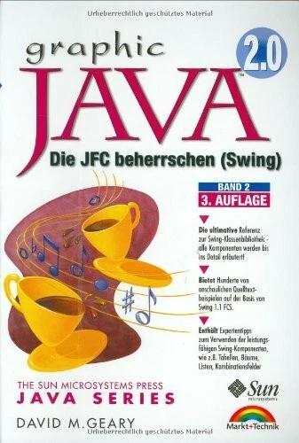Graphic Java 2.0 Band II . Die JFC beherrschen (Swing) (Sun Buch Markt+Technik - Bild 1 von 1