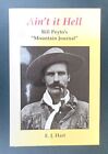Ain't T Hell Bill Peyto's Mountain Journal By E. J. Hart Book The Cheap Fast