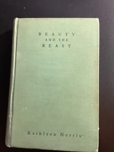 Beauty and the beast by Kathleen Norris copyright 1925, 1926 and 1928 - Picture 1 of 7