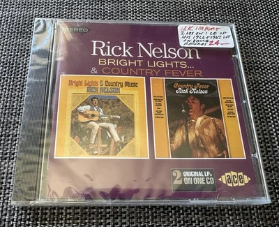 RICK NELSON, BRIGHT LIGHTS… & COUNTRY FEVER U.K. IMPORT CD ACE RECORDS A3 - Image 1 of 2