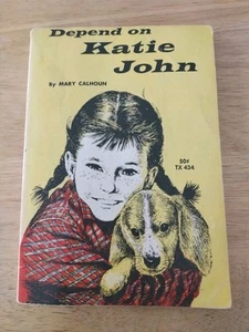 DEPEND ON KATIE JOHN by Mary Calhoun Scholastic 1963 Vintage Paperback - Imagen 1 de 5