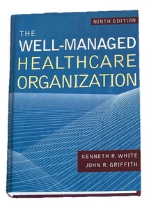 The Well-Managed Healthcare Organization, Ninth Edition Hardcover - Picture 1 of 6