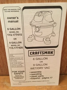 Craftsman Operator's Manual 6 Gallon or 9 Gallon Wet Dry Vac Model No.113.177415 - Picture 1 of 1