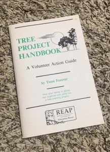 TREE PROJECT HANDBOOK A Volunteer Action Guide, 1991, By Trees Forever Paperback - Imagen 1 de 10