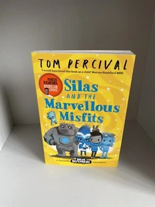 Silas and the Marvellous Misfits: A Marcus Rashford Book Club Choice by Tom... - Imagen 1 de 4
