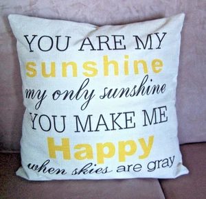 Pillow Cover+Pillow "You Are My Sunshine" Positivity Happiness 17 x 17" Letters - Bild 1 von 4