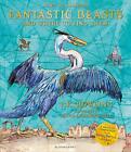 Fantastic Beasts And Where To Find Them Illustrated Edition By Jk Rowling