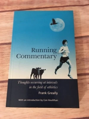 Running Commentary Book by Frank Greally signed paperback - Image 1 of 4