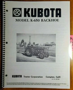 Kubota K-650 Backhoe Owner Operator & Assembly & Parts Manual 8081366 - Picture 1 of 12