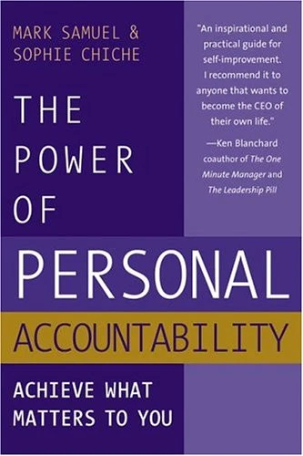 THE POWER OF PERSONAL ACCOUNTABILITY: ACHIEVE WHAT MATTERS By Mark Samuel VG - Image 1 of 1