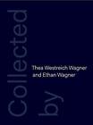 Collected By Thea Westreich Wagner And Ethan Wagner, Macel, Sussman, Sherman^+