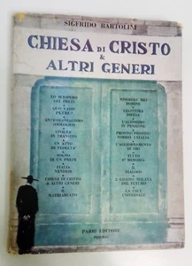 CHIESA DI CRISTO & ALTRI GENERI - SIGFRIDO BARTOLINI - PARRI ED. - Bild 1 von 1