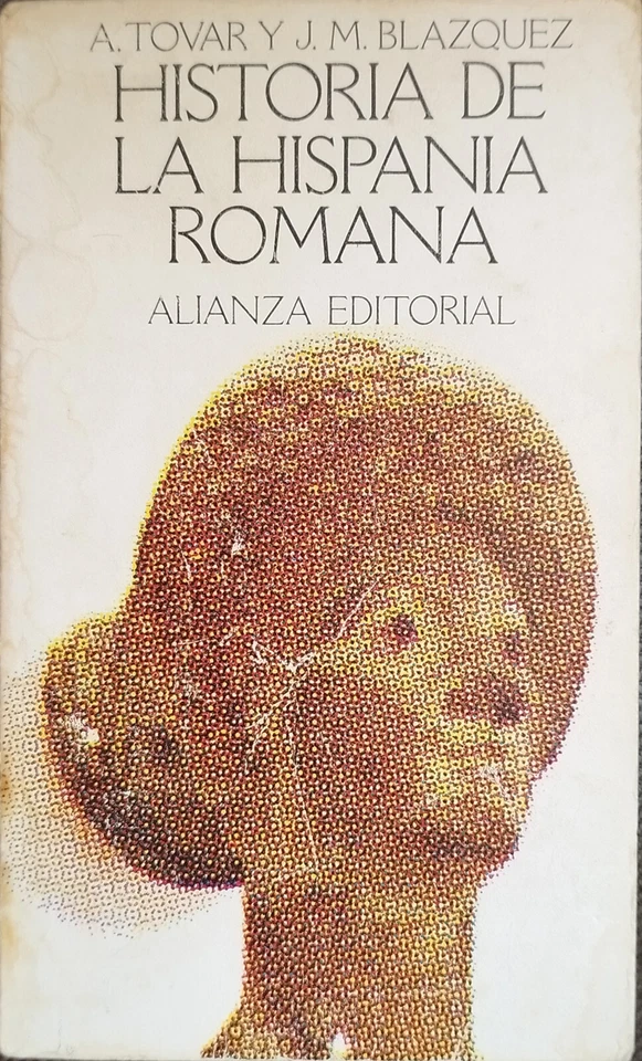 Historia de la Hispania Romana, A. Tovar y J. M. Blazquez - Alianza ed. - 1975 - Imagen 1 de 1