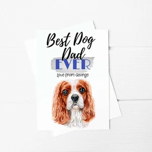 Best Dog Dad Ever Cavalier King Charles Spaniel A5 GreetingCard Fathers Day Card - Picture 1 of 1