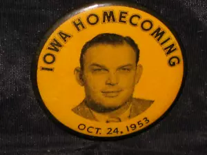 Old Iowa Hawkeyes 1953 Homecoming Celluloid Pinback Button Forest Evashevski Adv - Picture 1 of 3
