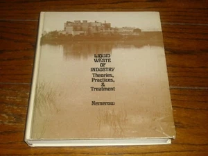 Flüssige Abfälle von Industrietheorien, Praktiken & Behandlung von Nelson Nemerow, Buch - Bild 1 von 5