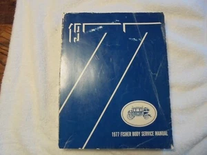 OEM 1977 Fisher body service manual. All models of General motors. - Picture 1 of 2