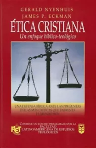 CHRISTLICHE ETHIK: Ein biblisch-theologischer Ansatz - Gerald Nyenhuis, James P. Eckman - Bild 1 von 2