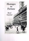 Hostages To Fortune By Beryl Gaydoul  (Signed)