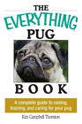Kim Campbell Thornton The Everything Pug Book (Taschenbuch) Everything(r)