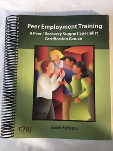 Peer Employment Training A Peer / Recovery Support Specialist Course 6th Ed 37a1 - Picture 1 of 2