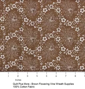 Braun blühender Rankenkranz Zubehör 100 % Baumwollstoff verkauft von 1/4 Yard - Bild 1 von 1