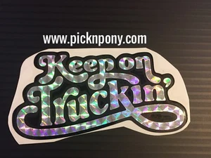 Keep On Truckin Aufkleber Sticker 2”x4” Prisma - Bild 1 von 2