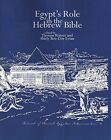 Egypt's Role In The Hebrew Bible (Journal Of An, Evian, Romer+-