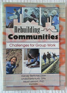 Rebuilding Communities: Challenges for Group Work (softcover, 1999) Very good - Picture 1 of 2