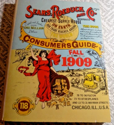SEARS ROEBUCK Reproduction CONSUMERS GUIDE FALL 1909 Number 118 - Image 1 of 3