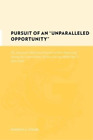 Kenneth A. Steuer Pursuit Of An "Unparalleled Opportunity" (Hardback)