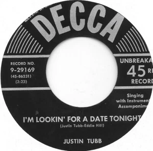 JUSTIN TUBB I'm Lookin' For A Date Tonight on Decca hillbilly bop 45 HEAR - Picture 1 of 2