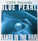BLUE PEARL - Naked In The Rain - Ex Con 7" Single