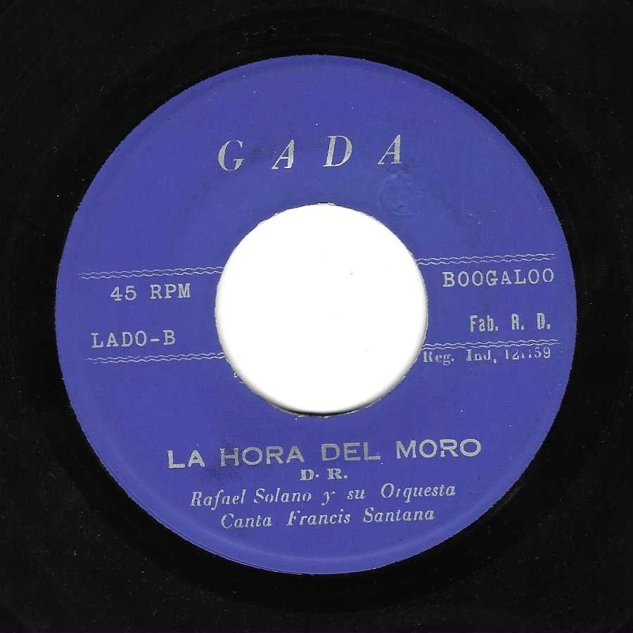 Rare RD Latin Boogaloo 45 RAFAEL SOLANO La Hora del Moro GASDA Hear mp3 - Image 1 of 1