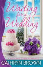 Cathryn Brown Waiting for a Wedding (Paperback) (UK IMPORT)
