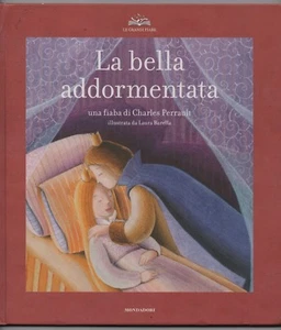 LA BELLA ADDORMENTATA - LE GRANDI FIABE N.3 - MONDADORI 2008 - NO CD - Picture 1 of 1