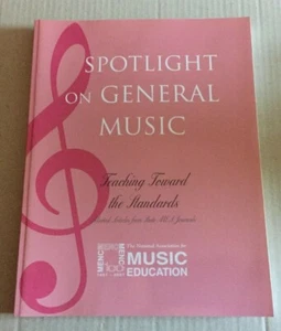 SPOTLIGHT ON GENERAL MUSIC TEACHING TOWARDS THE STANDARDS - Picture 1 of 5