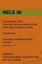 NELS 36: PROCEEDINGS OF THE 36TH ANNUAL MEETING OF THE By Amy Rose Deal NEW