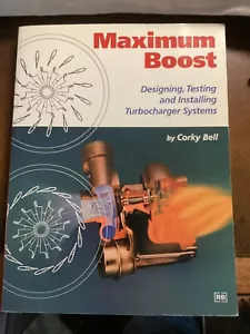 Maximum Boost Designing,Testing,and Installing Turbocharger Systems - Picture 1 of 2