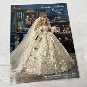 Paradise Volume 71 Crochet Collector Costume Pattern 1830 Tailors Daughter Bride - Picture 1 of 6
