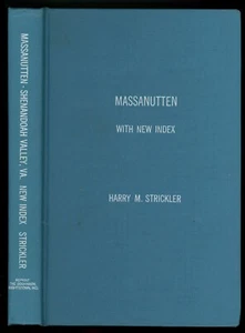 Massanutten Settled by the Pennsylvania Pilgrim 1736. Harry Strickler. - Picture 1 of 2